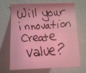 Will Your Innovation Create Value?